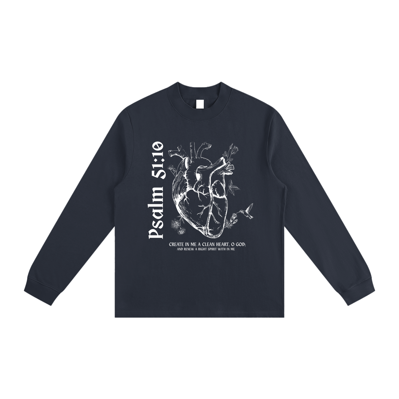 Clean Heart - Psalm 51:10 - Mock Neck Sweatshirt